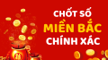 Chốt số XSMB 15/7/2025 - Soi cầu bạch thủ miền Bắc hôm nay 15/7